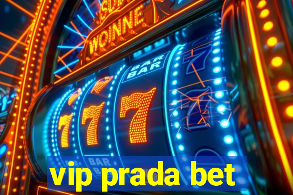 vip prada bet